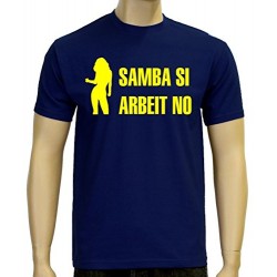 Мъжка тениска с надпис на немски Samba Si Arbeit No